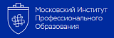 Московский институт профессионального образования|МИПО